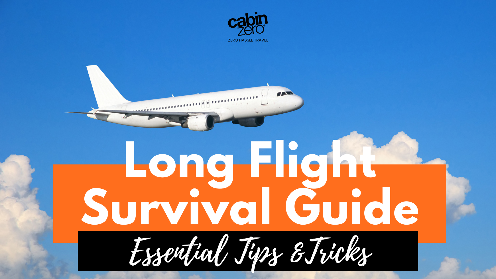 39 Advice For Long Flights In 2024: Survive The Sky | CABINZERO