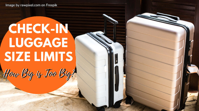 What’s the Largest Size for Checked-in Luggage