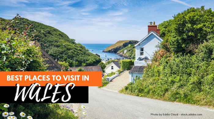 Best Places To Visit In Wales