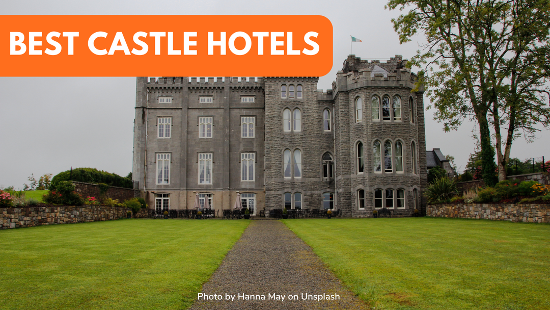 Best Castle Hotels In The World: Turn Your Trip Into A Fairy Tale